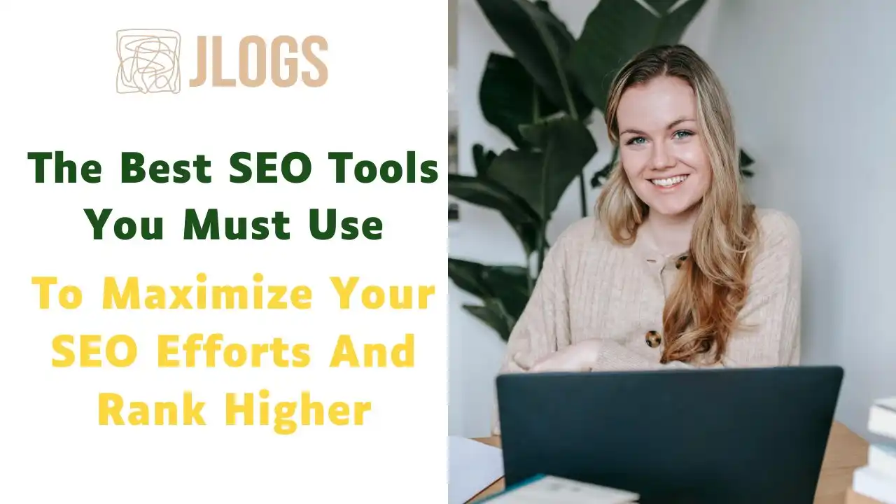 19 Best SEO Tools In 2024 To Maximize Your SEO Efforts And Drive More Organic Traffic